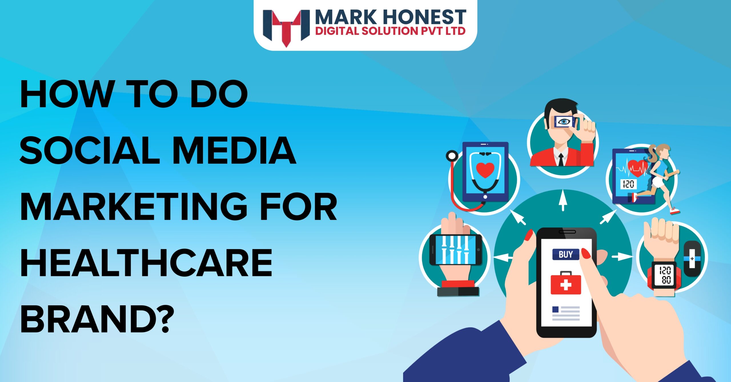 How To Do Social Media Marketing for Healthcare Brand
